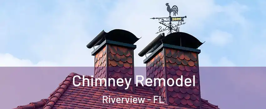  Chimney Remodel Riverview - FL