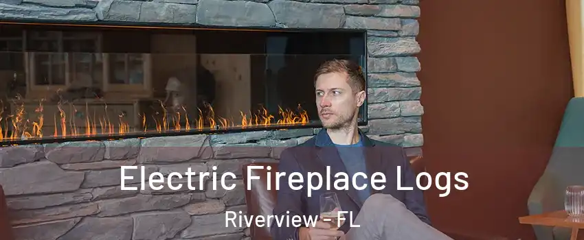  Electric Fireplace Logs Riverview - FL