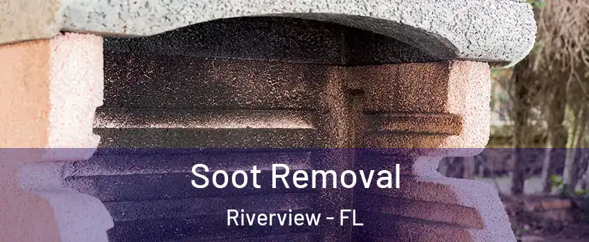  Soot Removal Riverview - FL
